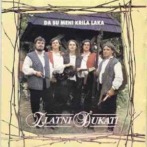 Zlatni Dukati - Da Su Meni Krila Laka Mp3