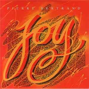 Pierre Bertrand - Joy Mp3