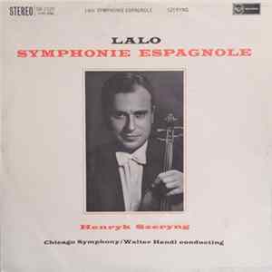 Lalo - Henryk Szeryng, Chicago Symphony / Walter Hendl - Symphonie Espagnole Mp3