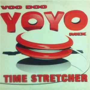 Time Stretcher - Voo Doo (Yoyo Mix) Mp3