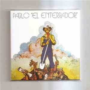 Pablo "El Enterrador" - Pablo "El Enterrador" Mp3