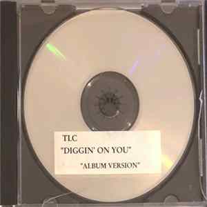 TLC - Diggin' On You Mp3