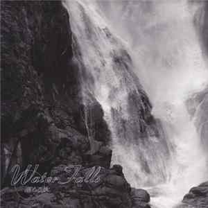 No Artist - Water Falls 落ちる水 Mp3