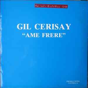 Gil Cerisay - Ame Frère Mp3