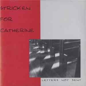 Stricken For Catherine - Letters Not Sent Mp3