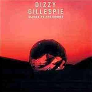 Dizzy Gillespie - Closer To The Source Mp3
