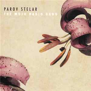 Parov Stelar - The Mojo Radio Gang Mp3