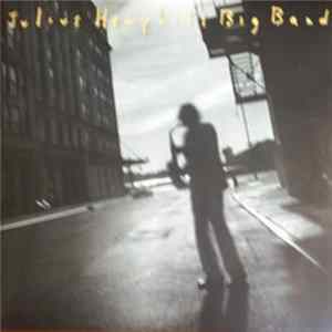 Julius Hemphill Big Band - Julius Hemphill Big Band Mp3