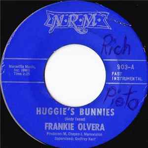 Frankie Olvera - Huggie's Bunnies Mp3