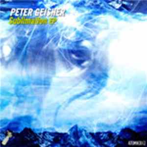Peter Geisher - Sublimation EP Mp3
