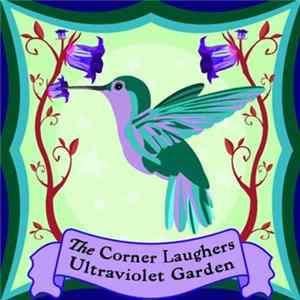 The Corner Laughers - Ultraviolet Garden Mp3
