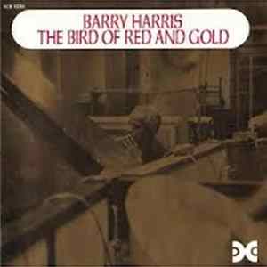 Barry Harris - The Bird Of Red And Gold Mp3