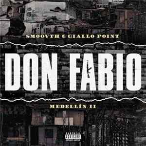 Smoovth & Giallo Point - Medellin II: Don Fabio Mp3