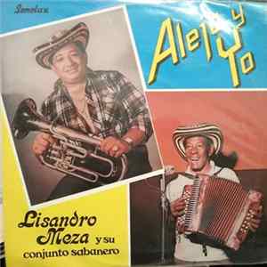 Lisandro Meza Y Su Conjunto - Alejo Y Yo Mp3