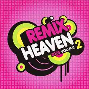 Various - Remix Heaven 2005 - Volume 2 Mp3