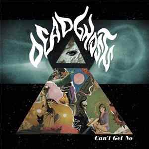 Dead Ghosts - Can't Get No Mp3