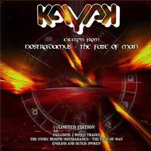 Kayak - Excerpts From Nostradamus - The Fate Of Man Mp3