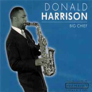 Donald Harrison - Big Chief Mp3
