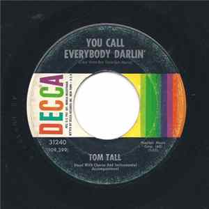 Tom Tall - You Call Everybody Darlin' Mp3