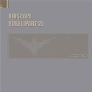 Airscape - Sosei (Part 2) Mp3