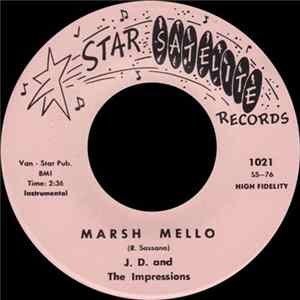 J.D. And The Impressions - Marsh Mello Mp3