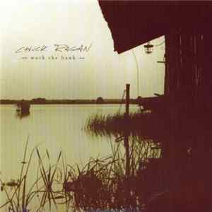 Chuck Ragan - Work The Bank Mp3