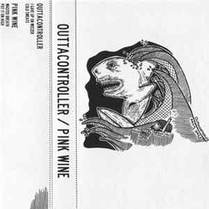 Outtacontroller / Pink Wine - Outtawine Mp3