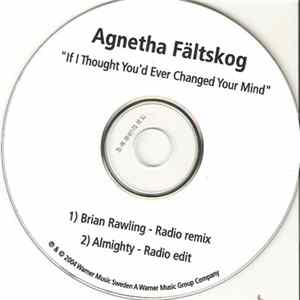 Agnetha Fältskog - If I Thought You'd Ever Change Your Mind Mp3