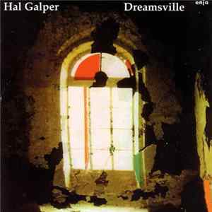 Hal Galper - Dreamsville Mp3