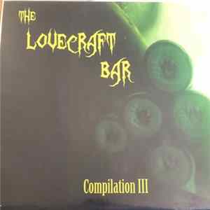 The Lovecraft Bar - Compilation III Mp3