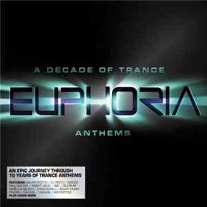 Jay Burnett - A Decade Of Trance Anthems Euphoria Mp3