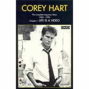Corey Hart - The Complete Aquarius Years 1983-1990 - Chapter I - Life Is A Video Mp3