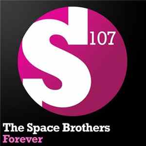 The Space Brothers - Forever Mp3