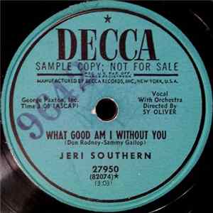 Jeri Southern - Give Me Time / What Good Am I Without You Mp3