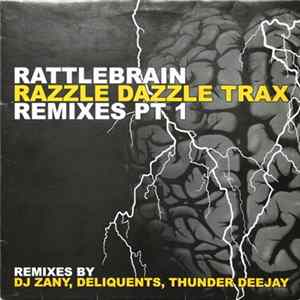 Razzle Dazzle Trax - Rattlebrain (Remixes Pt. 1) Mp3