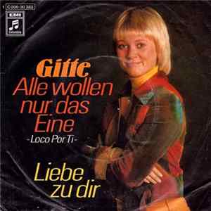 Gitte - Alle Wollen Nur Das Eine (Loco Por Ti) Mp3