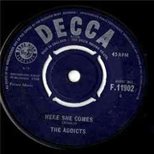The Addicts - Here She Comes Mp3