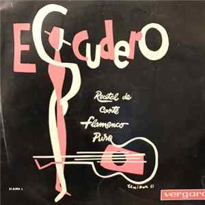 Vicente Escudero - Antologia Selecta Del Cante Cante Flamenco Autenticamente Puro Mp3