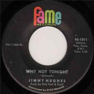 Jimmy Hughes - Why Not Tonight / I'm A Man Of Action Mp3