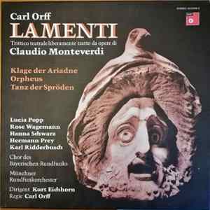 Carl Orff - Lamenti Trictico Teatrale Liberamente Tratto Da Opere De Claudio Monteverdi Mp3