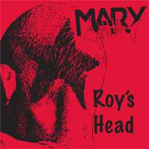 Mary - Roy's Head Mp3