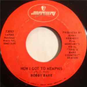 Bobby Bare - How I Got To Memphis / It's Freezing In El Paso Mp3