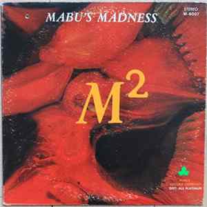 Mabu's Madness - M² (M-Square) Mp3