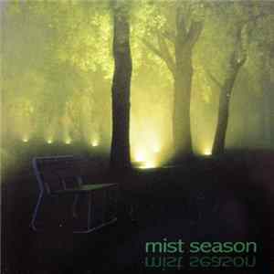 Mist Season - Mist Season Mp3