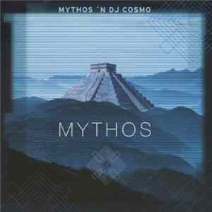 Mythos 'N DJ Cosmo - Mythos Mp3
