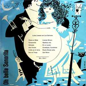 Luisa Linares Con Los Galindos - Oh Bella Senorita Mp3