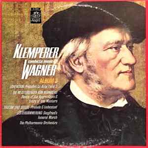 Klemperer conducts music of Wagner, The Philharmonia Orchestra - Album 2 Mp3