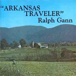 Ralph Gann - Arkansas Traveler Mp3