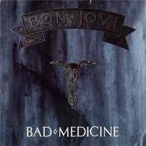 Bon Jovi - Bad Medicine Mp3