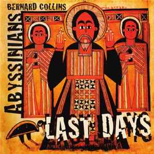 Bernard Collins & The Abyssinians - Last Days Mp3